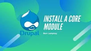 Drupal 9: Install a Drupal 9 Core Module