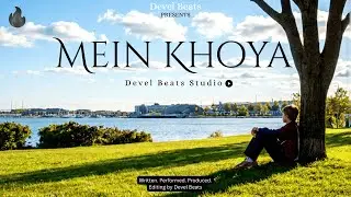 Devel Beats - Mein Khoya | Hindi Sad Song
