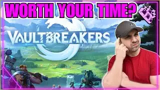 Worth Your Time!? Vaultbreakers 1st Impressions... Is It An Action RPG!?