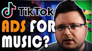 Tiktok Ads For Music - Worth Trying?