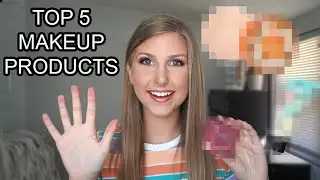 TOP 5 MAKEUP PRODUCTS I CANNOT LIVE WITHOUT | Makeup tutorial
