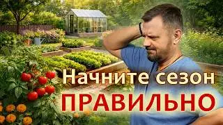 4 этапа дачного сезона: что делать в каждый месяц для БОЛЬШОГО урожая