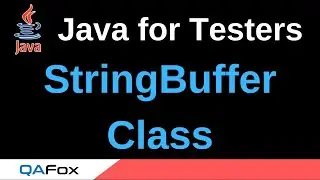 Java for Testers - Part 116 - StringBuffer Class