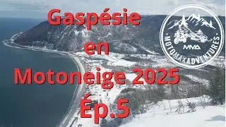 Gaspésie à Motoneige 2025 Ép.5 (Mont-Saint-Pierre à Matane)