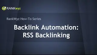 Backlinking Automation: RSS Backlinking