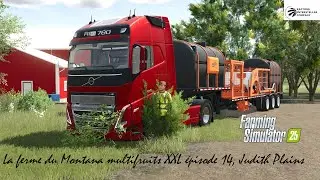 FARMING SIMULATOR 25 La ferme du Montana multifruits  XXL épisode 14, judith Plains