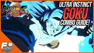 ULTRA INSTINCT GOKU COMBO GUIDE! Tips, Tricks, BnBs, ToDs + more! Dragon Ball FighterZ