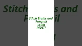 How to: Stitch Braid with Ponytail ||XPression Multi(Tutorial)