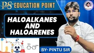 Part-2 Haloalkanes and Haloarenes#Pintu sir#ps education poknt#Chemistry Hub#Types of haloalkanes 