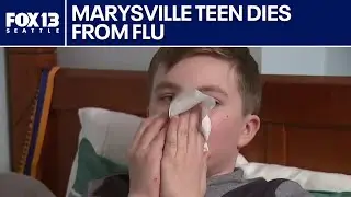 Marysville teen dies from flu | FOX 13 Seattle