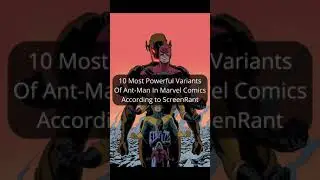 10 Most Powerful Variants Of Ant-Man In Marvel Comics #Shorts