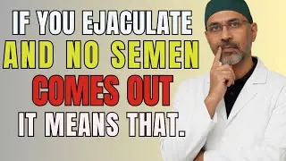 If you are older and do not ejaculate, do so immediately... | Urologist Explains