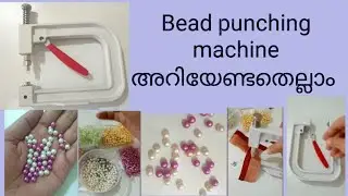 Bead punching machine A-Z കാര്യങ്ങൾ / പണി തന്നാൽ നമുക്ക് തന്നെ repair ചെയ്യാം #stitching#design