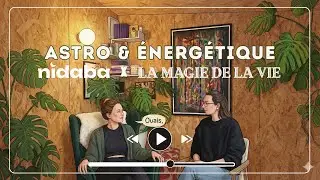 🪄 Astrologue &times; &Eacute;nerg&eacute;ticienne : l'&eacute;nergie, l'astro, les guides, l'intuition, les d&eacute;funts, let's go !