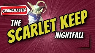 Scarlet Keep GRANDMASTER Nightfall - We Killed a Wizard on the Moon | Destiny 2