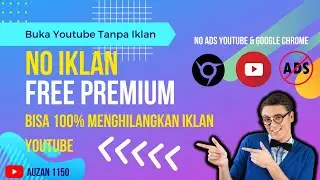 Youtube Pc Tanpa Iklan Serasa Pakai Youtube Premium Free