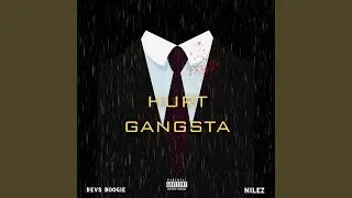 Hurt Gangsta (feat. Nilez)