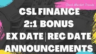 CSL Finance Bonus Announcement | CSL Finance Limited  Bonus Ex Date, Last Buy & Record Date Updates