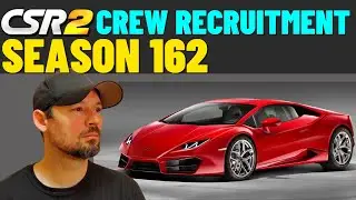 CSR2 Crew Recruitment Season 162 Find Crew Members | Find A Crew
