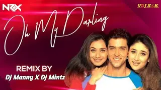 OH MY DARLING (REMIX) - DJ MANNY & DJ MINTZ | MUJHSE DOSTI KAROGE | HRITHIK ROSHAN, KAREENA, VDJ SRK