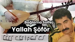 Yallah Şöför Solfej Saz Notalari | Bağlama Dersi