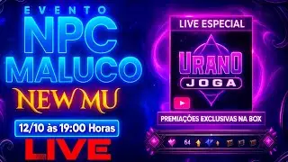 💥  LIVE  - NPC MALUCO EM DOSE DUPLA - NEWMU 97D