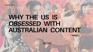 Why the US is OBSESSED with Australian Content