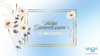 Valga Gümnaasiumi 93. lennu lõpuaktus