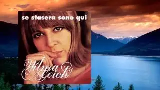Se Stasera Sono Qui - Wilma Goich