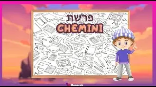 La Paracha Chemini pour les Enfants