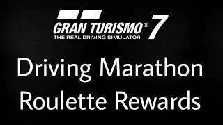 Gran Turismo 7 Roulette Rewards: 5/28/23 - 6/3/23