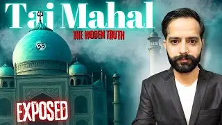 Exposed! तेजो महालय vs Taj Mahal Love Story या Conspiracy | The files Explained by Parveen Kamboj