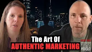 The Art of Authentic Marketing | Ep  #480