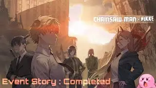 CHAINSAW MAN x NIKKE | Limited Event Story | Goddess of Victory : Nikke