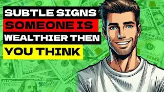 Subtle Signs That Someone Is Wealthier Than They Appear