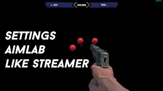 How to Settings Aimlab Like Streamer