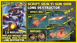 Script Skin Yi Sun-Shin Lone Destructor - Full Effect And Full Sound - Eshen Project - New Patch.