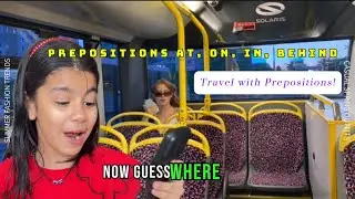 Travel with Prepositions! Fun English Learning with Aarvi & Lily #At, On, In, Behind #Prepositions 