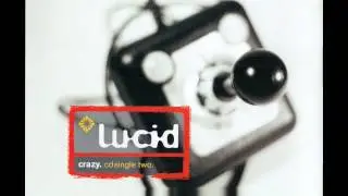 Lucid - Crazy (Translucid Mix)