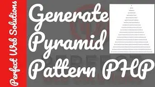 PHP Tutorials Series: How to Make a Pyramid Pattern using Nested For Loop with example in PHP 2017