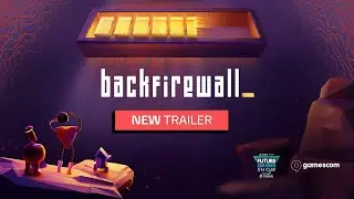 Backfirewall_ | Official Gameplay Trailer | Gamescom 2022