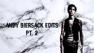 andy biersack edits pt. 2