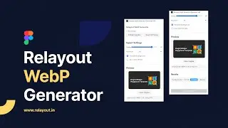 Convert Figma Designs to WebP in a Second!  | Relayout WebP Generator Tutorial |Free Figma Plugin