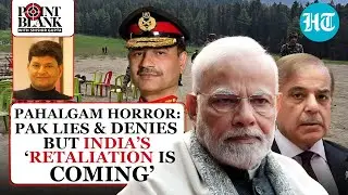 Pahalgam Horror: Inside Details Of How Pakistan Army Planned Attack & How Modi Govt May Respond