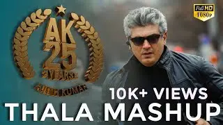 AK25 Mashup || 25 Years of Ajith Kumar ||  DesignKraft