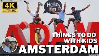 Amsterdam Adam Lookout: Things To Do In Amsterdam With Kids