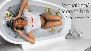 Spiritual bath // Cleansing bath: How to remove negative energy & Toxins