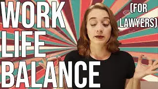 Work Life Balance for Attorneys (TOP 3 TIPS!)
