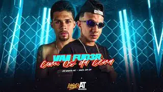 VAI F#D3R COM OS DA CENA - Mael da CN, EO Gusta MC