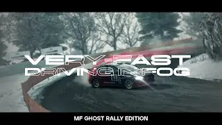 Very-Fast Driving in FOG | MF GHOST: RALLY